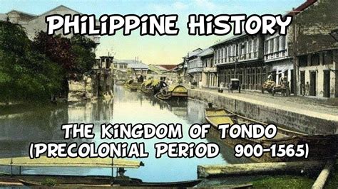 The Rise and Fall of the Kingdom of Tondo: Pre-Colonial Trade Hegemony and Its Impact on Southeast Asian Diplomacy